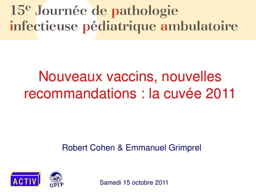 1 JPIPA 2011 Nouveaux Vaccins